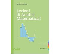 Lezioni di analisi matematica 1 - Lancelotti Sergio