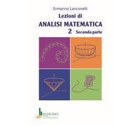 Lezioni di analisi matematica 2. Vol. 2 - 2023 - Bonomo