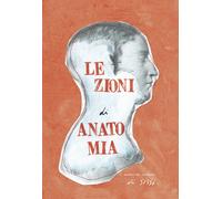 Lezioni di anato-mia. Ediz. italiana e inglese
