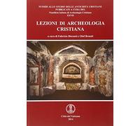 Lezioni di archeologia cristiana