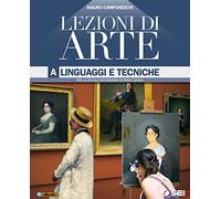 Lezioni di arte. Vol. A-B-Quaderno per lo sviluppo delle competenze con glossario illustrato. Per la Scuola media