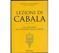 Lezioni di cabala. Un percorso alla scoperta della verità!