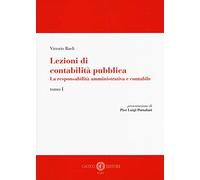 Lezioni di contabilità pubblica. La responsabilità amministrativa e contabile. Vol. 1