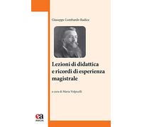 Lezioni di didattica e ricordi di esperienza magistrale