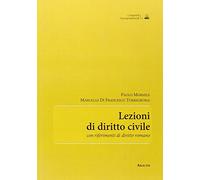 Lezioni di diritto civile: Con riferimenti di diritto romano