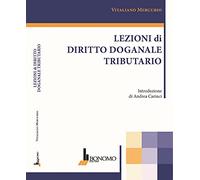 Lezioni di diritto doganale tributario