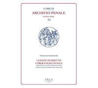 Lezioni di diritto e procedura penale. Compilate dagli studenti I. Fittaioli, G. Bianchi e G. Olivi, V. Renis negli A.A. 1908-1909 e 1909-1910