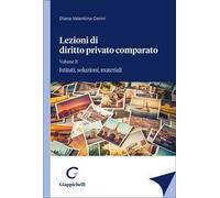 Lezioni di diritto privato comparato. Vol. 2: Istituti, soluzioni, materiali