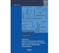 Lezioni di Diritto processuale generale. Diritto processuale del lavoro. Diritto