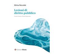 Lezioni di diritto pubblico. Forme di stato e forme di governo