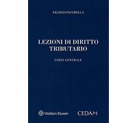 Lezioni di diritto tributario. Parte generale