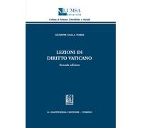 Lezioni di diritto vaticano - Dalla Torre Giuseppe
