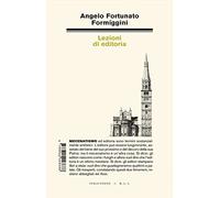 Lezioni di editoria - Formiggini Angelo Fortunato