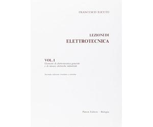 Lezioni di elettrotecnica - vol. i - elementi di elettrotecnica genera: Vol. 1