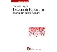 Lezioni di fantastica. Storia di Gianni Rodari
