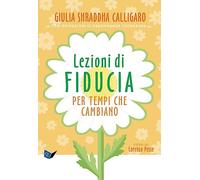 Lezioni di fiducia per tempi che cambiano