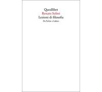 Lezioni di filosofia. Da Fichte a Lukàcs