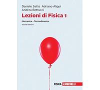 Lezioni di fisica – Vol. 1: Meccanica, termodinamica – Con e-book – Zanichelli