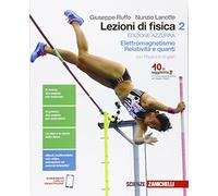 Lezioni di fisica. Ediz. azzurra. Per le Scuole superiori. Con e-book. Con espansione online. Volume 2