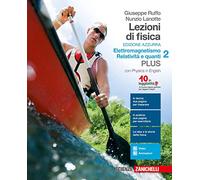 Lezioni di fisica. Ediz. azzurra. Per le Scuole superiori. Con e-book: Elettromagnetismo, relatività e quanti. Elettromagnetismo, relatività e quanti (Vol. 2)