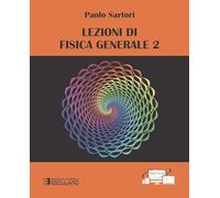 Lezioni di fisica generale (Vol. 2)