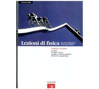 Lezioni di fisica. Seconda lezione di fisica per moduli. Moduli E-F-G-H. Per le scuole superiori (Vol. 2)