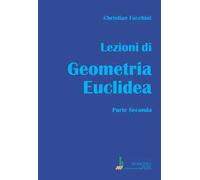 Lezioni di geometria euclidea. Vol. 2