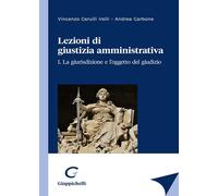 Cerulli Irelli Vincenzo / Andrea Carbone - Lezioni Di Giustizia Amministrativa