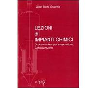 Lezioni di impianti chimici. Concentrazione per evaporazione, cristallizza...