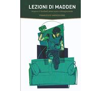 LEZIONI DI MADDEN: Impara il Football Americano videogiocando