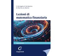 Lezioni di matematica finanziaria - De Angelis Paolo, De Marchis Roberto, ...