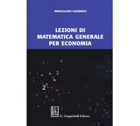 Lezioni di matematica generale per economia