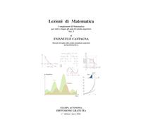 Lezioni di Matematica - Vol.3 -: Complementi di Matematica per tutt’e cinque gli anni di scuola superiore