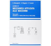 Lezioni di meccanica applicata alle macchine. Vol. 3 - Meneghetti Umberto,...