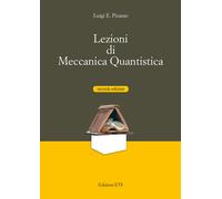 Lezioni di meccanica quantistica - Picasso Luigi E.