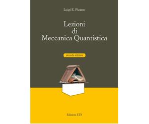 Lezioni di meccanica quantistica - Picasso Luigi E.