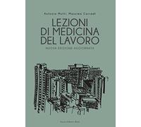 Lezioni di medicina del lavoro. Nuova ediz.