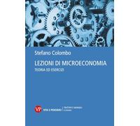 Lezioni di microeconomia. Teoria ed esercizi
