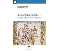 Lezioni di musica. Una introduzione alla storia della musica