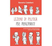 Libri Saverio Catellani - Lezioni Di Politica Per Principianti. Gli Anni Novanta