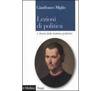 Lezioni di politica. Vol. 1: Storia delle dottrine politiche