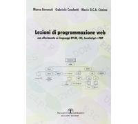 Lezioni di programmazione web. Con riferimento ai linguaggi HTML, CSS, javascript, e PHP