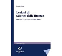 Lezioni di scienza delle finanze. Il sistema tributario (Vol. 2)
