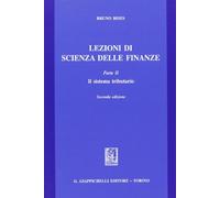 Lezioni di scienza delle finanze. Il sistema tributario (Vol. 2)