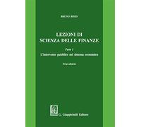 Lezioni di scienza delle finanze. Vol. 1: L'intervento pubblico nel sistema economico.