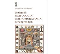 Lezioni di simbologia liberomuratoria per apprendisti