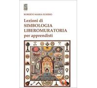 Lezioni di simbologia liberomuratoria per apprendisti