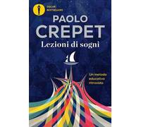 Lezioni di sogni. Un metodo educativo ritrovato