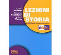 Lezioni di storia BES. Dal Mille all'età contemporanea. Per le Scuole superiori