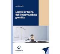 Lezioni di Teoria dell'interpretazione giuridica